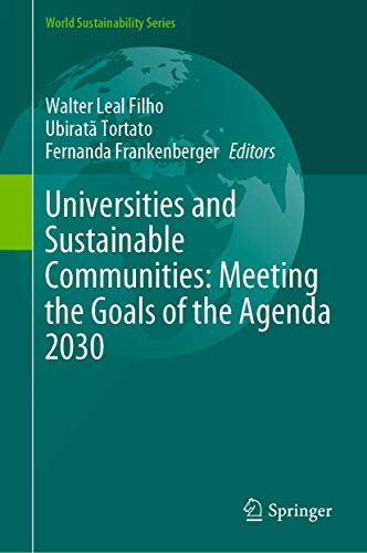 9783030303051: Universities and Sustainable Communities: Meeting the Goals of the Agenda 2030 (World Sustainability Series)