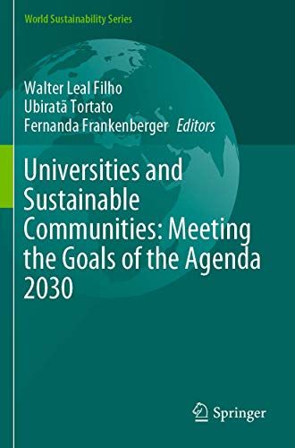 9783030303082: Universities and Sustainable Communities: Meeting the Goals of the Agenda 2030 (World Sustainability Series)
