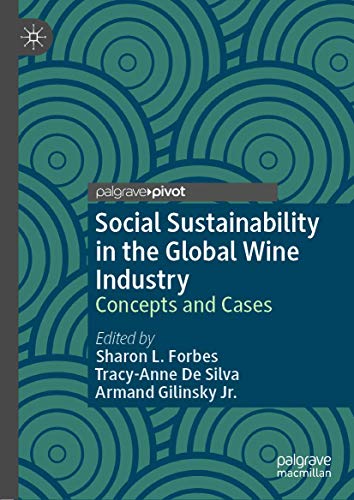 Beispielbild fr Social Sustainability in the Global Wine Industry: Concepts and Cases zum Verkauf von GF Books, Inc.