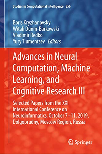 9783030304249: Advances in Neural Computation, Machine Learning, and Cognitive Research III: Selected Papers from the XXI International Conference on ... 856 (Studies in Computational Intelligence)