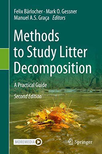 Stock image for Methods to Study Litter Decomposition: A Practical Guide for sale by GF Books, Inc.