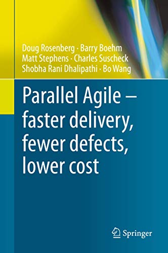 Imagen de archivo de Parallel Agile - Faster Delivery, Fewer Defects, Lower Cost a la venta por ThriftBooks-Atlanta