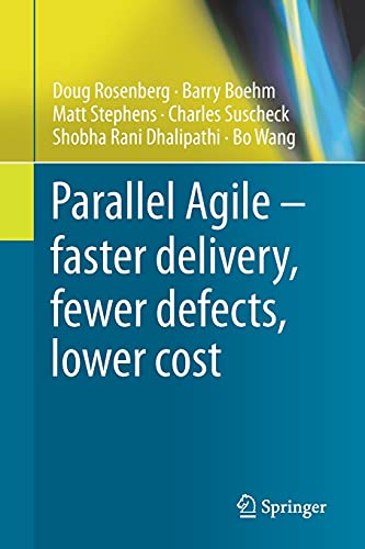 Stock image for Parallel Agile: Faster Delivery, Fewer Defects, Lower Cost for sale by Revaluation Books