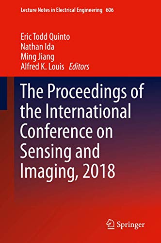 Imagen de archivo de The Proceedings of the International Conference on Sensing and Imaging, 2018 a la venta por ThriftBooks-Dallas