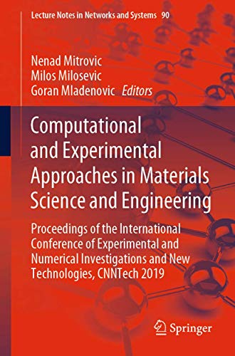 Imagen de archivo de Computational and Experimental Approaches in Materials Science and Engineering: Proceedings of the International Conference of Experimental and . (Lecture Notes in Networks and Systems, 90) a la venta por Lucky's Textbooks