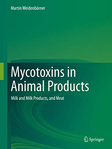 Imagen de archivo de Mycotoxins in animal products. milk and milk products, and meat. a la venta por Gast & Hoyer GmbH