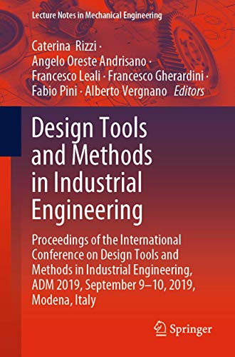 Stock image for Design Tools and Methods in Industrial Engineering: Proceedings of the International Conference on Design Tools and Methods in Industrial Engineering, . (Lecture Notes in Mechanical Engineering) for sale by Lucky's Textbooks