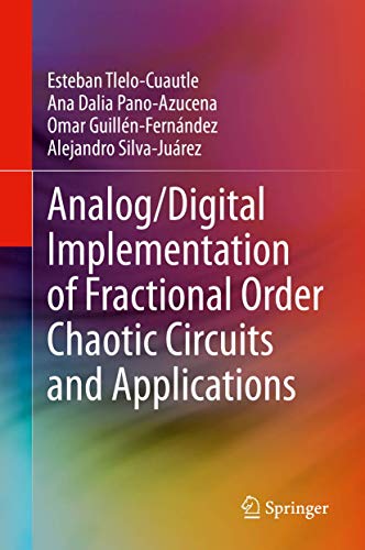 Beispielbild fr Analog/Digital Implementation of Fractional Order Chaotic Circuits and Applications. zum Verkauf von Antiquariat im Hufelandhaus GmbH  vormals Lange & Springer