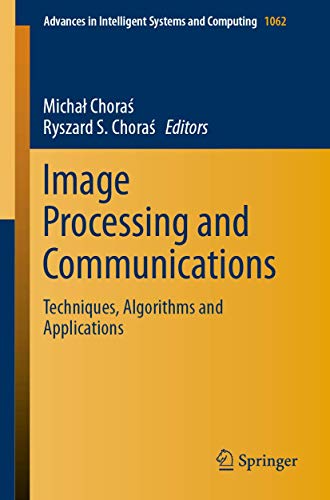 Beispielbild fr Image Processing and Communications : Techniques; Algorithms and Applications zum Verkauf von Ria Christie Collections