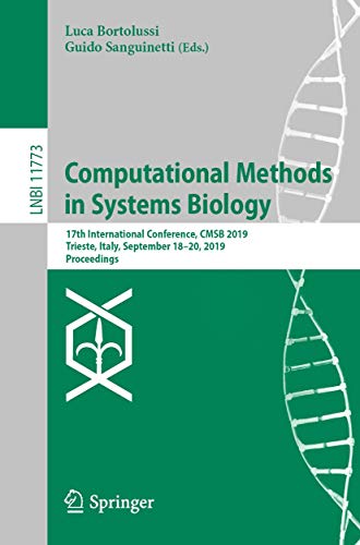 Immagine dell'editore per Computational Methods in Systems Biology: 17th International Conference, CMSB 2019, Trieste, Italy, September 18?20, 2019, Proceedings: 11773 (Lecture Notes in Computer Science, 11773) venduto da Bahamut Media