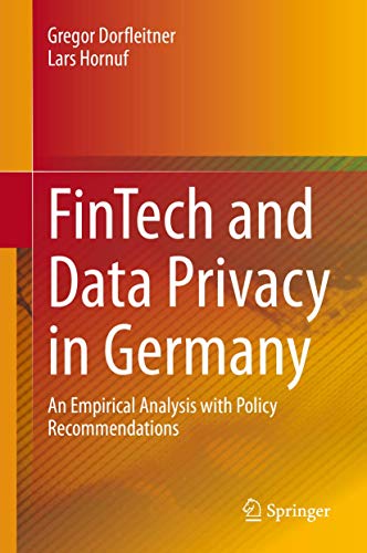 9783030313340: FinTech and Data Privacy in Germany: An Empirical Analysis with Policy Recommendations