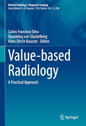 Stock image for Value-based Radiology. A Practical Approach. for sale by Antiquariat im Hufelandhaus GmbH  vormals Lange & Springer