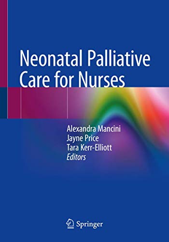 Stock image for Neonatal Palliative Care for Nurses for sale by Revaluation Books