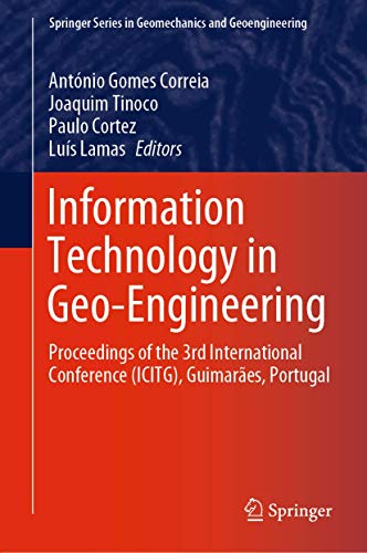 9783030320287: Information Technology in Geo-engineering: Proceedings of the 3rd International Conference Icitg, Guimares, Portugal