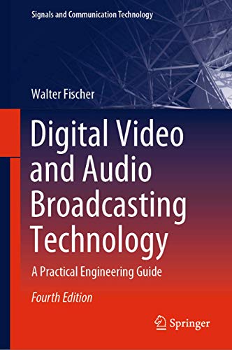9783030321840: Digital Video and Audio Broadcasting Technology: A Practical Engineering Guide (Signals and Communication Technology)