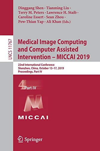 Stock image for Medical Image Computing and Computer Assisted Intervention  " MICCAI 2019: 22nd International Conference, Shenzhen, China, October 13 "17, 2019, . (Lecture Notes in Computer Science (11767)) for sale by Books From California