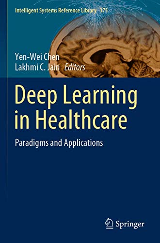 Immagine dell'editore per Deep Learning in Healthcare: Paradigms and Applications (Intelligent Systems Reference Library, Band 171) venduto da Ammareal