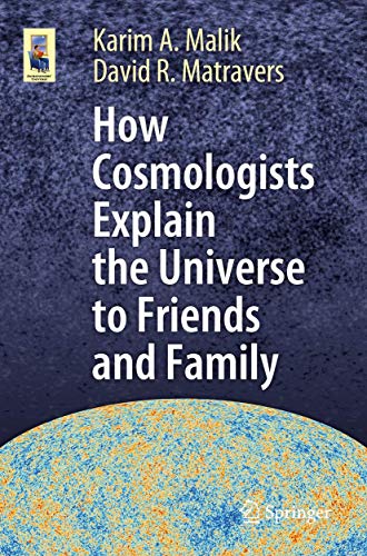 Stock image for How Cosmologists Explain the Universe to Friends and Family for sale by Blackwell's