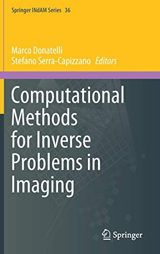 Imagen de archivo de Computational Methods for Inverse Problems in Imaging. a la venta por Gast & Hoyer GmbH