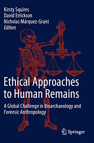 9783030329280: Ethical Approaches to Human Remains: A Global Challenge in Bioarchaeology and Forensic Anthropology