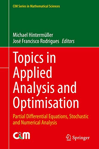 9783030331153: Topics in Applied Analysis and Optimisation: Partial Differential Equations, Stochastic and Numerical Analysis