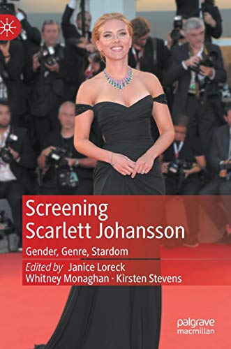 Stock image for Screening Scarlett Johansson: Gender, Genre, Stardom for sale by Textbooks_Source