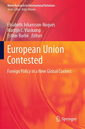 Stock image for European Union Contested : Foreign Policy in a New Global Context for sale by Ria Christie Collections