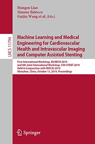 9783030333263: Machine Learning and Medical Engineering for Cardiovascular Health and Intravascular Imaging and Computer Assisted Stenting