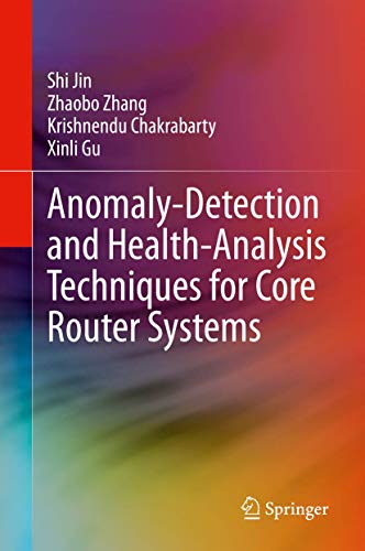 9783030336639: Anomaly-Detection and Health-Analysis Techniques for Core Router Systems