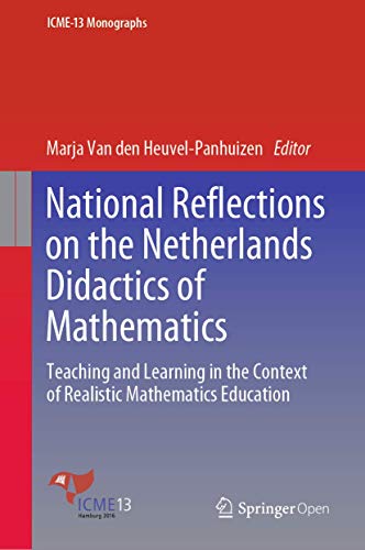 Beispielbild fr National Reflections on the Netherlands Didactics of Mathematics. Teaching and Learning in the Context of Realistic Mathematics Education. zum Verkauf von Gast & Hoyer GmbH