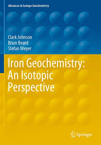 9783030338305: Iron Geochemistry: An Isotopic Perspective (Advances in Isotope Geochemistry)