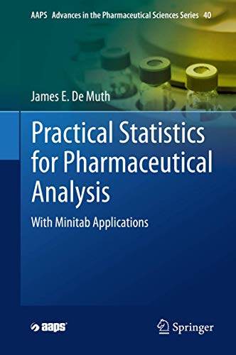 9783030339883: Practical Statistics for Pharmaceutical Analysis: With Minitab Applications