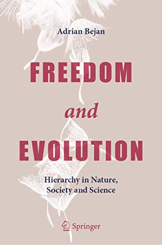 Imagen de archivo de Freedom and Evolution: Hierarchy in Nature, Society and Science a la venta por SecondSale