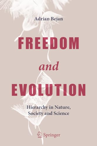 9783030340087: Freedom and Evolution: Hierarchy in Nature, Society and Science