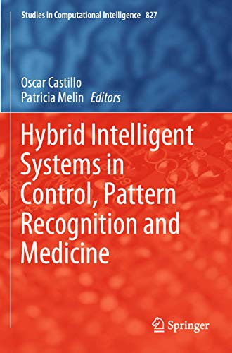 Stock image for Hybrid Intelligent Systems in Control, Pattern Recognition and Medicine. for sale by Gast & Hoyer GmbH