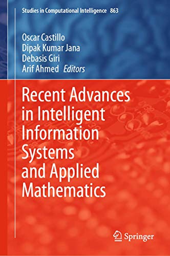 Stock image for Recent Advances in Intelligent Information Systems and Applied Mathematics. for sale by Antiquariat im Hufelandhaus GmbH  vormals Lange & Springer