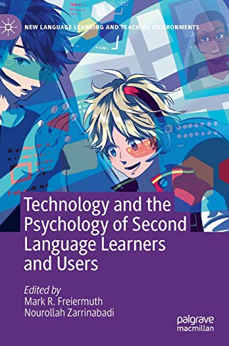 Beispielbild fr Technology and the Psychology of Second Language Learners and Users (New Language Learning and Teaching Environments) zum Verkauf von Lucky's Textbooks