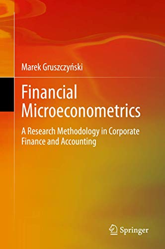 Stock image for Financial Microeconometrics. A Research Methodology in Corporate Finance and Accounting. for sale by Gast & Hoyer GmbH