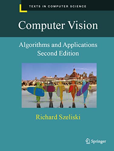 Stock image for Computer Vision: Algorithms and Applications (Texts in Computer Science) for sale by GF Books, Inc.