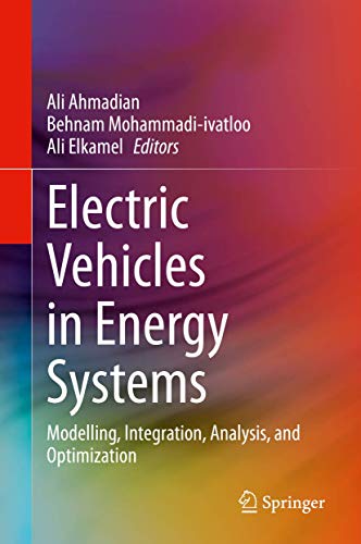 Stock image for Electric Vehicles in Energy Systems: Modelling, Integration, Analysis, and Optimization for sale by GF Books, Inc.