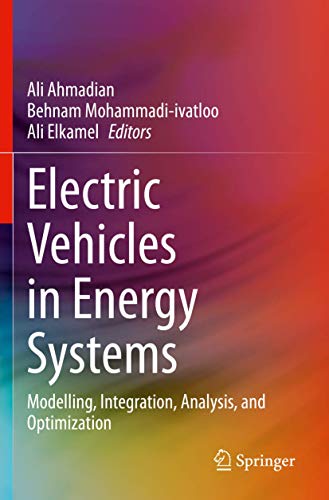 Stock image for Electric Vehicles in Energy Systems: Modelling, Integration, Analysis, and Optimization for sale by GF Books, Inc.