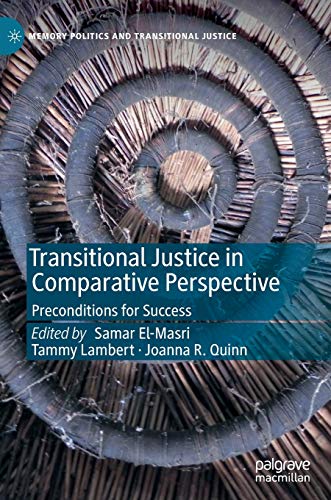 Imagen de archivo de Transitional Justice in Comparative Perspective: Preconditions for Success (Memory Politics and Transitional Justice) a la venta por Books From California