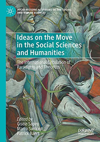 9783030350260: Ideas on the Move in the Social Sciences and Humanities: The International Circulation of Paradigms and Theorists (Socio-Historical Studies of the Social and Human Sciences)