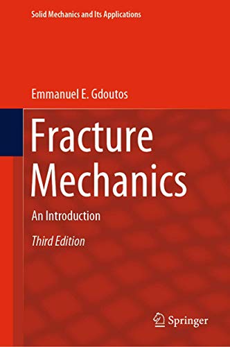 9783030350970: Fracture Mechanics: An Introduction: 263 (Solid Mechanics and Its Applications)