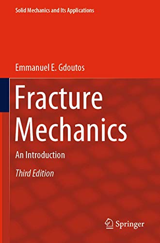 9783030351007: Fracture Mechanics: An Introduction: 263 (Solid Mechanics and Its Applications)