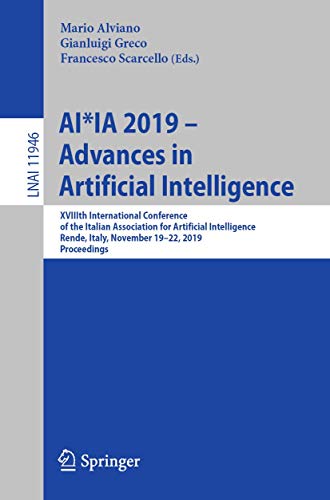 Stock image for AI*IA 2019 " Advances in Artificial Intelligence: XVIIIth International Conference of the Italian Association for Artificial Intelligence, Rende, . (Lecture Notes in Computer Science, 11946) for sale by HPB-Red