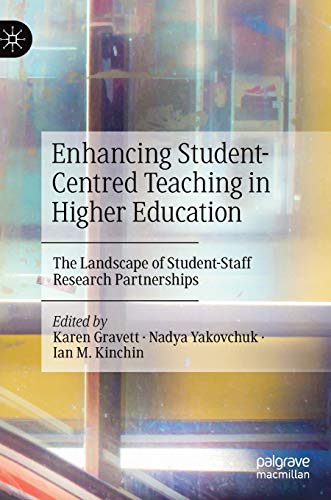 Imagen de archivo de Enhancing Student-Centred Teaching in Higher Education: The Landscape of Student-Staff Research Partnerships a la venta por PlumCircle
