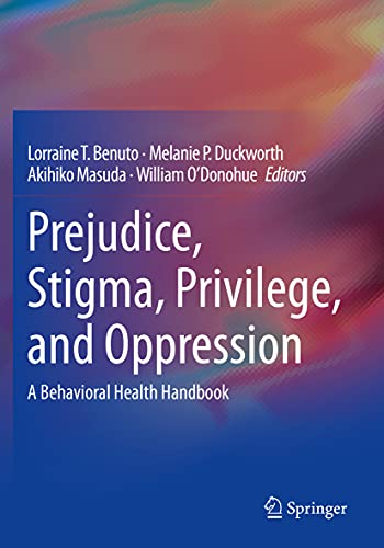 9783030355197: Prejudice, Stigma, Privilege, and Oppression: A Behavioral Health Handbook