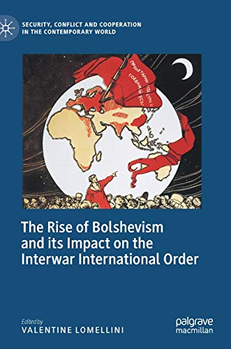 9783030355289: The Rise of Bolshevism and its Impact on the Interwar International Order (Security, Conflict and Cooperation in the Contemporary World)