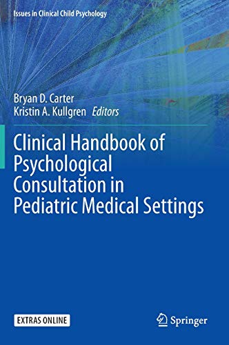 9783030355975: Clinical Handbook of Psychological Consultation in Pediatric Medical Settings (Issues in Clinical Child Psychology)